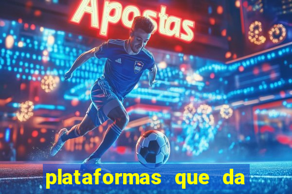 plataformas que da bonus de cadastro