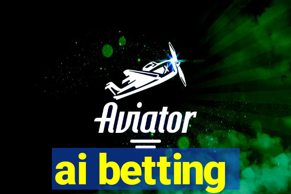 ai betting