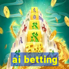 ai betting