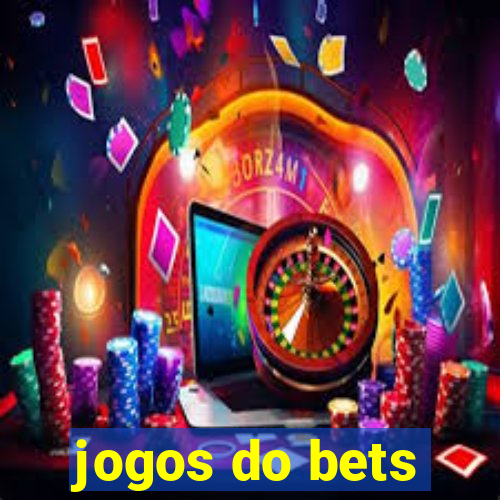 jogos do bets