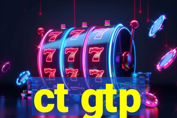 ct gtp