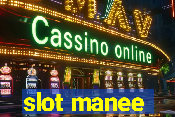 slot manee