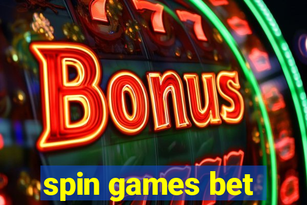 spin games bet