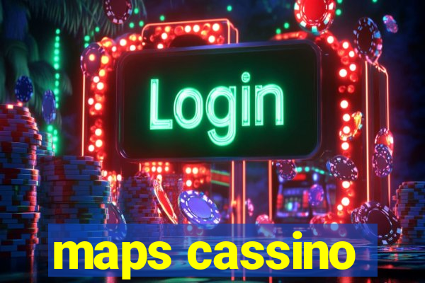 maps cassino