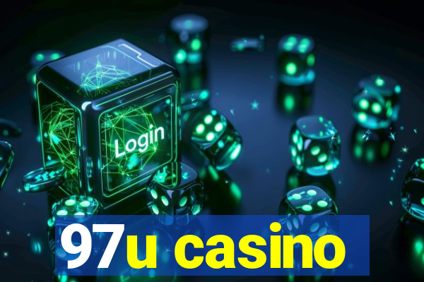 97u casino