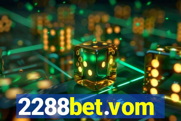 2288bet.vom