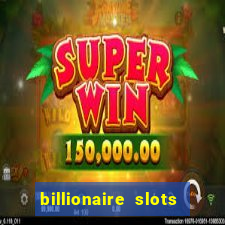 billionaire slots slots game