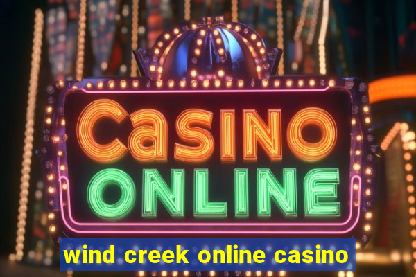 wind creek online casino