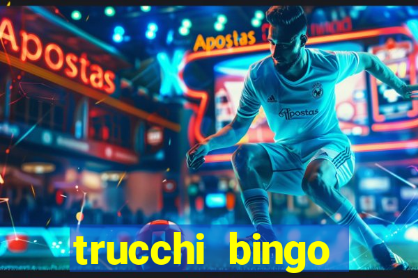 trucchi bingo william hill