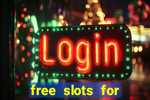 free slots for real money