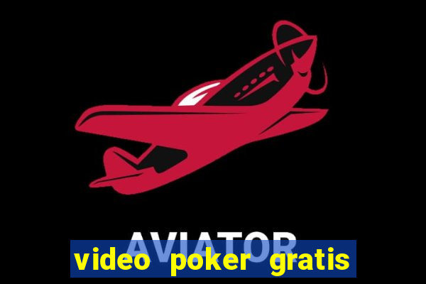 video poker gratis slot machine