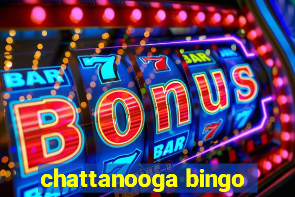 chattanooga bingo