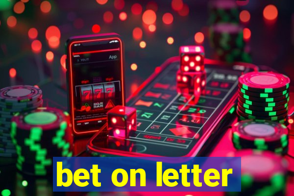 bet on letter