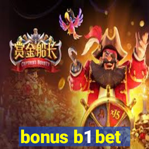 bonus b1 bet