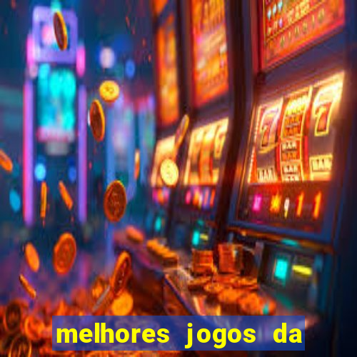 melhores jogos da estrela bet