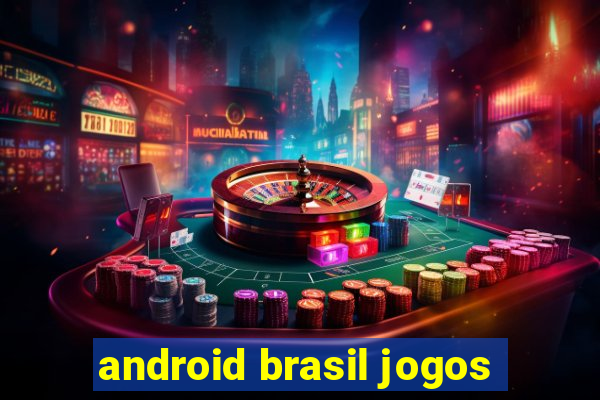 android brasil jogos