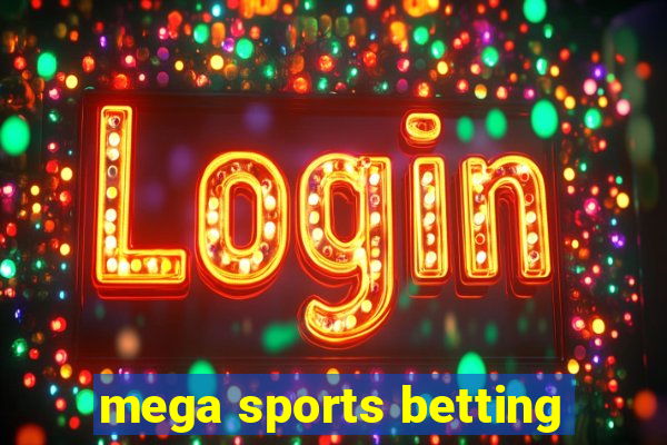 mega sports betting