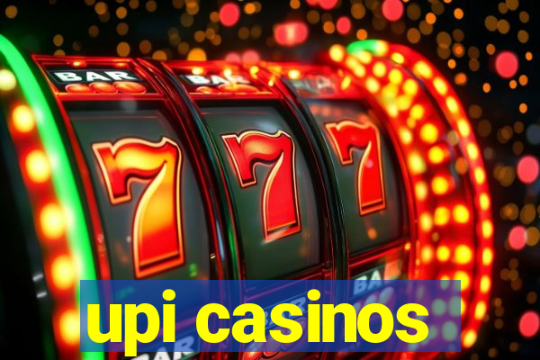 upi casinos