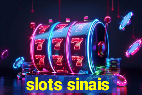 slots sinais