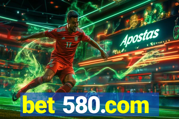 bet 580.com