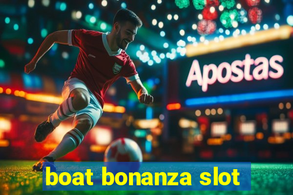 boat bonanza slot