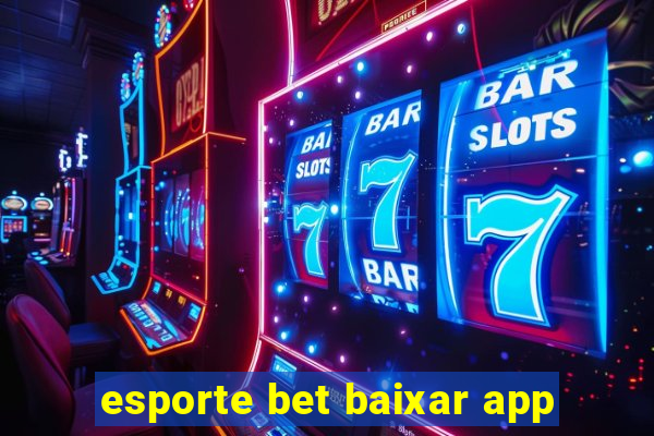 esporte bet baixar app