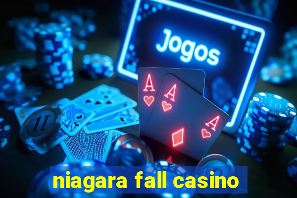 niagara fall casino