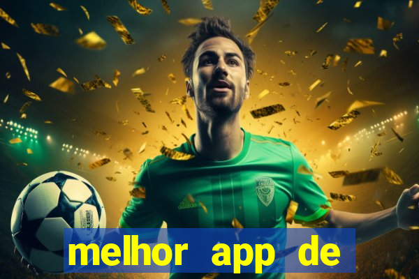 melhor app de aposta de jogos