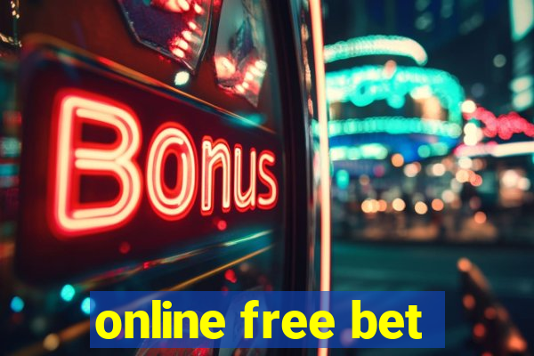 online free bet