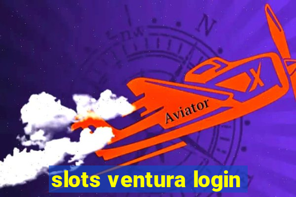 slots ventura login