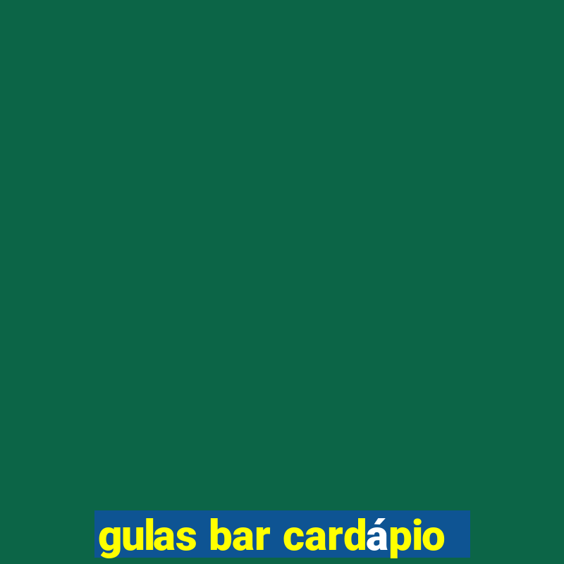 gulas bar cardápio