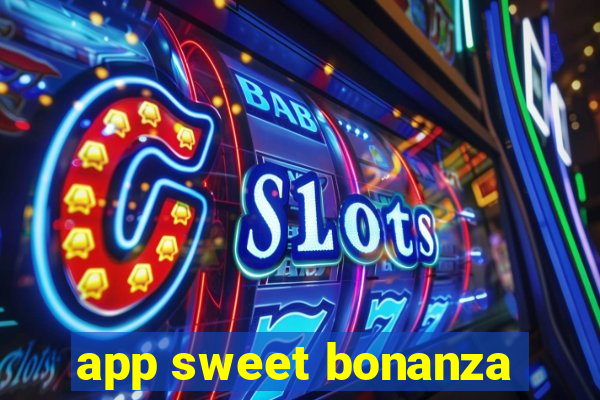 app sweet bonanza