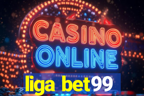 liga bet99