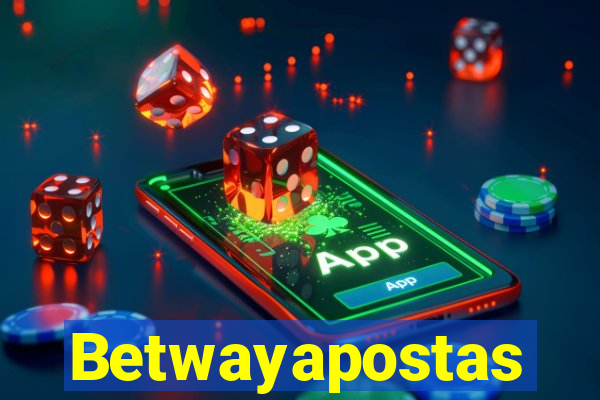 Betwayapostas