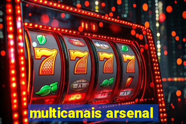 multicanais arsenal