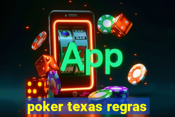 poker texas regras