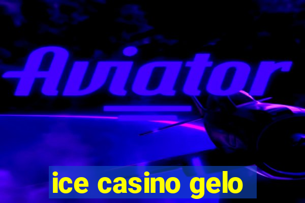 ice casino gelo