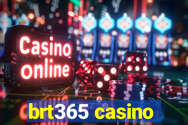 brt365 casino