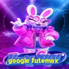 google futemax