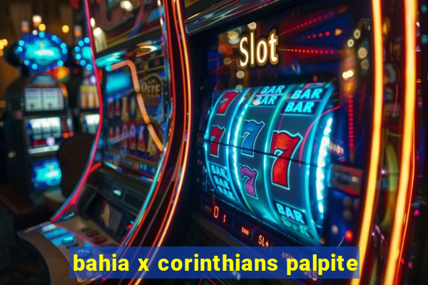 bahia x corinthians palpite