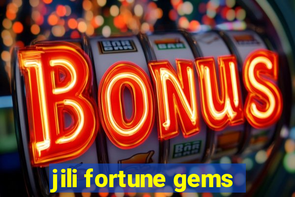 jili fortune gems