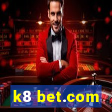 k8 bet.com