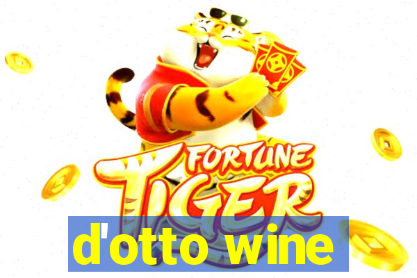 d'otto wine