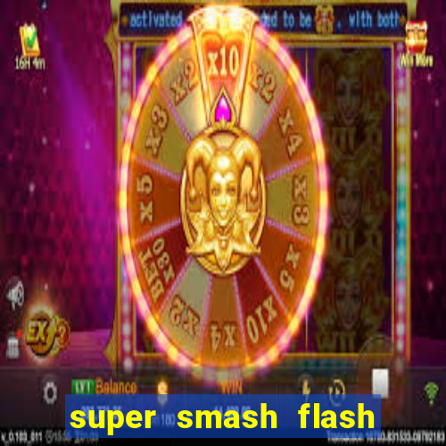 super smash flash 3 online