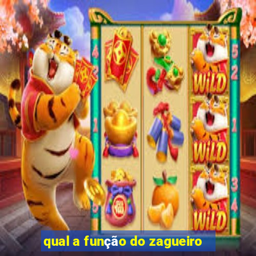 qual a função do zagueiro