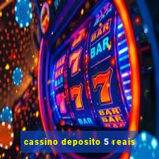 cassino deposito 5 reais