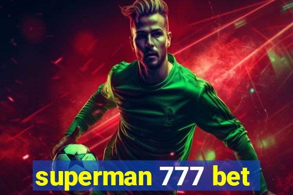 superman 777 bet