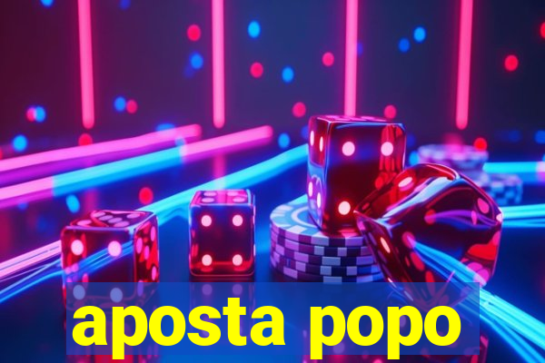 aposta popo