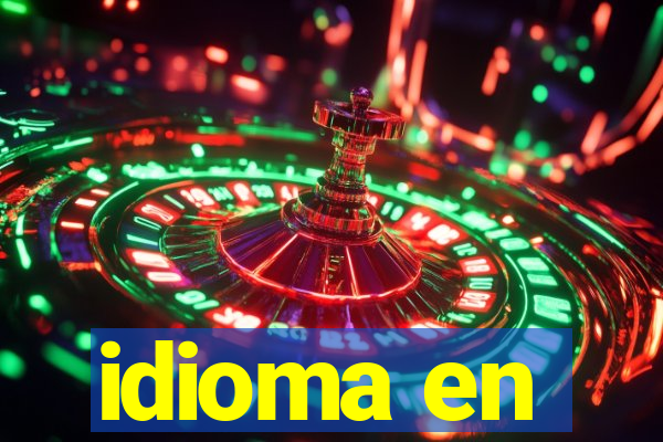 idioma en