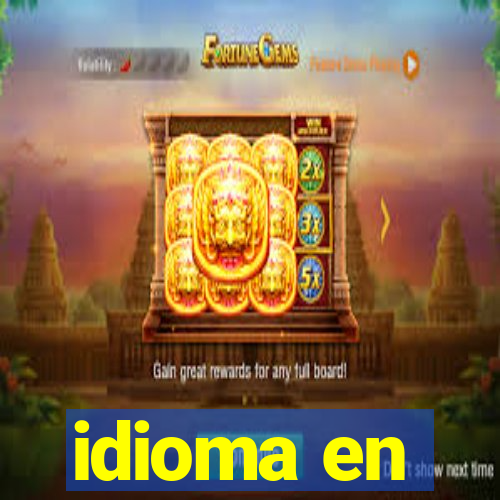 idioma en